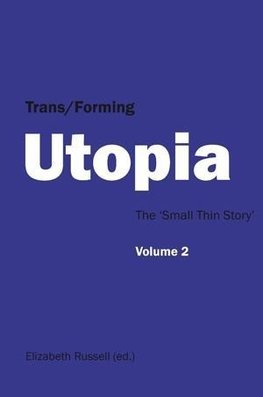 Trans/Forming Utopia. Volume II