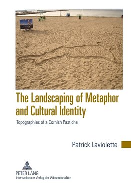 The Landscaping of Metaphor and Cultural Identity