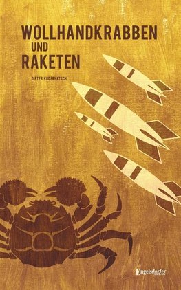 Wollhandkrabben und Raketen