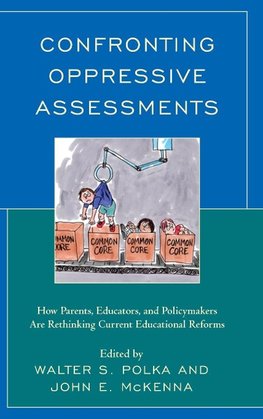 Confronting Oppressive Assessments