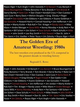 The Golden Era of Amateur Wrestling