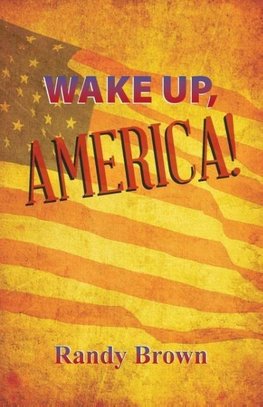 Wake Up, America!