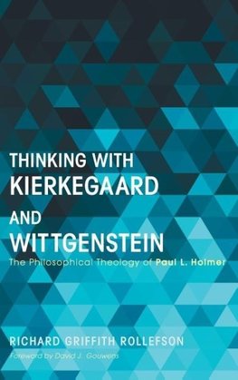 Thinking with Kierkegaard and Wittgenstein