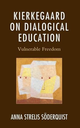 Kierkegaard on Dialogical Education