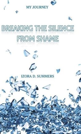 Breaking The Silence From Shame