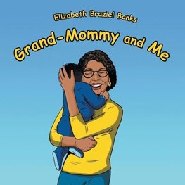 Grand-Mommy and Me