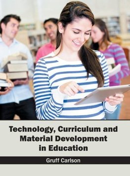 Technology, Curriculum and Material Development in Education