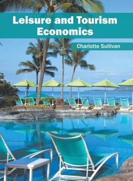 Leisure and Tourism Economics