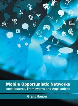 Mobile Opportunistic Networks