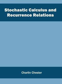 Stochastic Calculus and Recurrence Relations