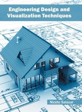 Engineering Design and Visualization Techniques