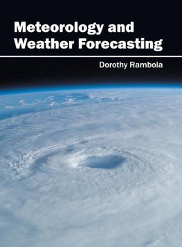 Meteorology and Weather Forecasting