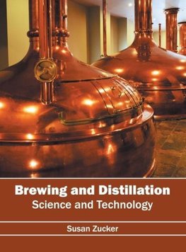 Brewing and Distillation