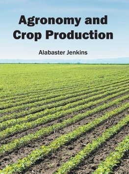 Agronomy and Crop Production