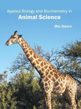 Applied Biology and Biochemistry in Animal Science