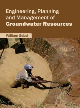 Engineering, Planning and Management of Groundwater Resources