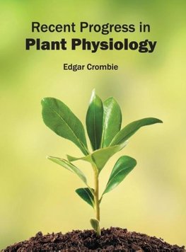 Recent Progress in Plant Physiology