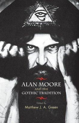 Alan Moore and the Gothic Tradition