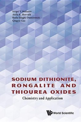 V, M:  Sodium Dithionite, Rongalite And Thiourea Oxides: Che