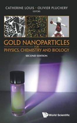 Gold Nanoparticles for Physics, Chemistry and Biology