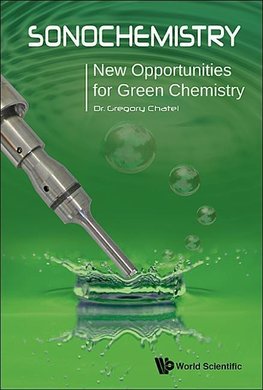 Gregory, C:  Sonochemistry: New Opportunities For Green Chem