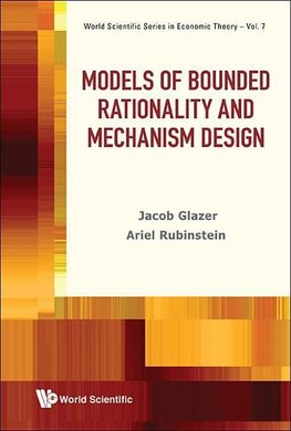 Ariel, R:  Models Of Bounded Rationality And Mechanism Desig