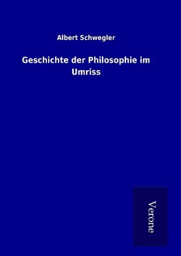 Geschichte der Philosophie im Umriss