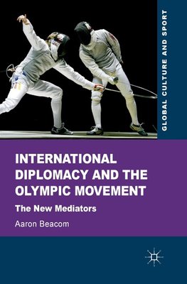 International Diplomacy and the Olympic Movement