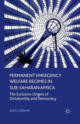 Permanent Emergency Welfare Regimes in Sub-Saharan Africa