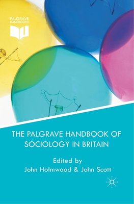 The Palgrave Handbook of Sociology in Britain