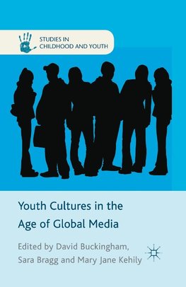 Youth Cultures in the Age of Global Media