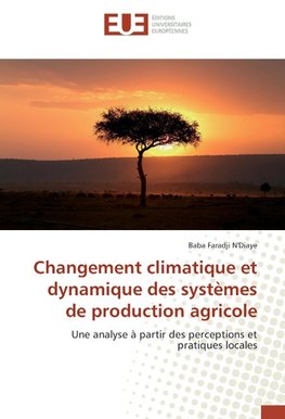 Changement climatique et dynamique des systèmes de production agricole