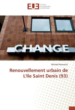 Renouvellement urbain de L'Ile Saint Denis (93)