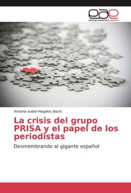 La crisis del grupo PRISA y el papel de los periodistas