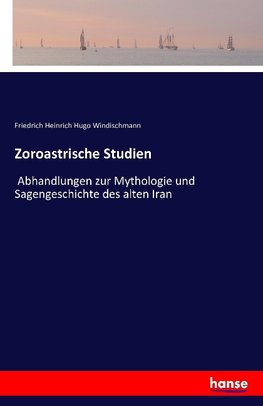 Zoroastrische Studien