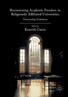 Reexamining Academic Freedom in Religiously Affiliated Universities