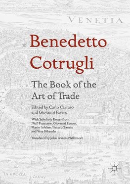 Benedetto Cotrugli: The Book of the Art of Trade