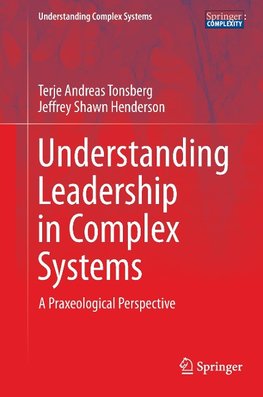 Understanding Leadership in Complex Systems