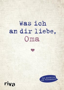 Was ich an dir liebe, Oma