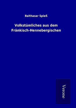 Volkstümliches aus dem Fränkisch-Hennebergischen