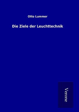 Die Ziele der Leuchttechnik