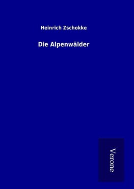 Die Alpenwälder