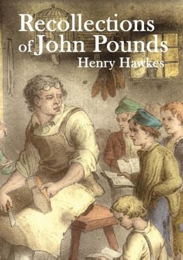 Recollections of John Pounds