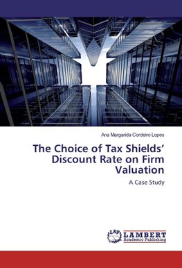 The Choice of Tax Shields' Discount Rate on Firm Valuation