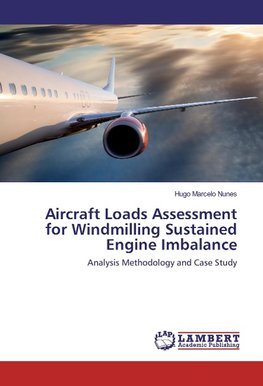 Aircraft Loads Assessment for Windmilling Sustained Engine Imbalance