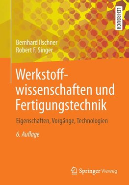 Werkstoffwissenschaften und Fertigungstechnik