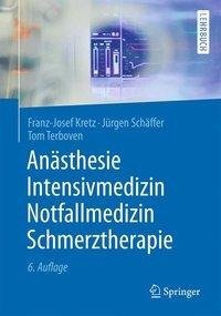 Anästhesie, Intensivmedizin, Notfallmedizin, Schmerztherapie