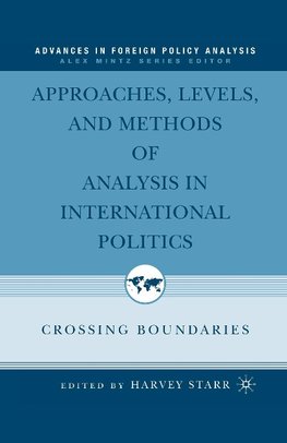 Approaches, Levels, and Methods of Analysis in International Politics