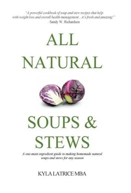 All Natural Soups & Stews