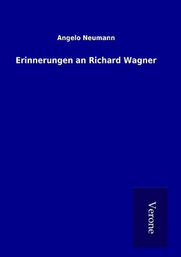 Erinnerungen an Richard Wagner